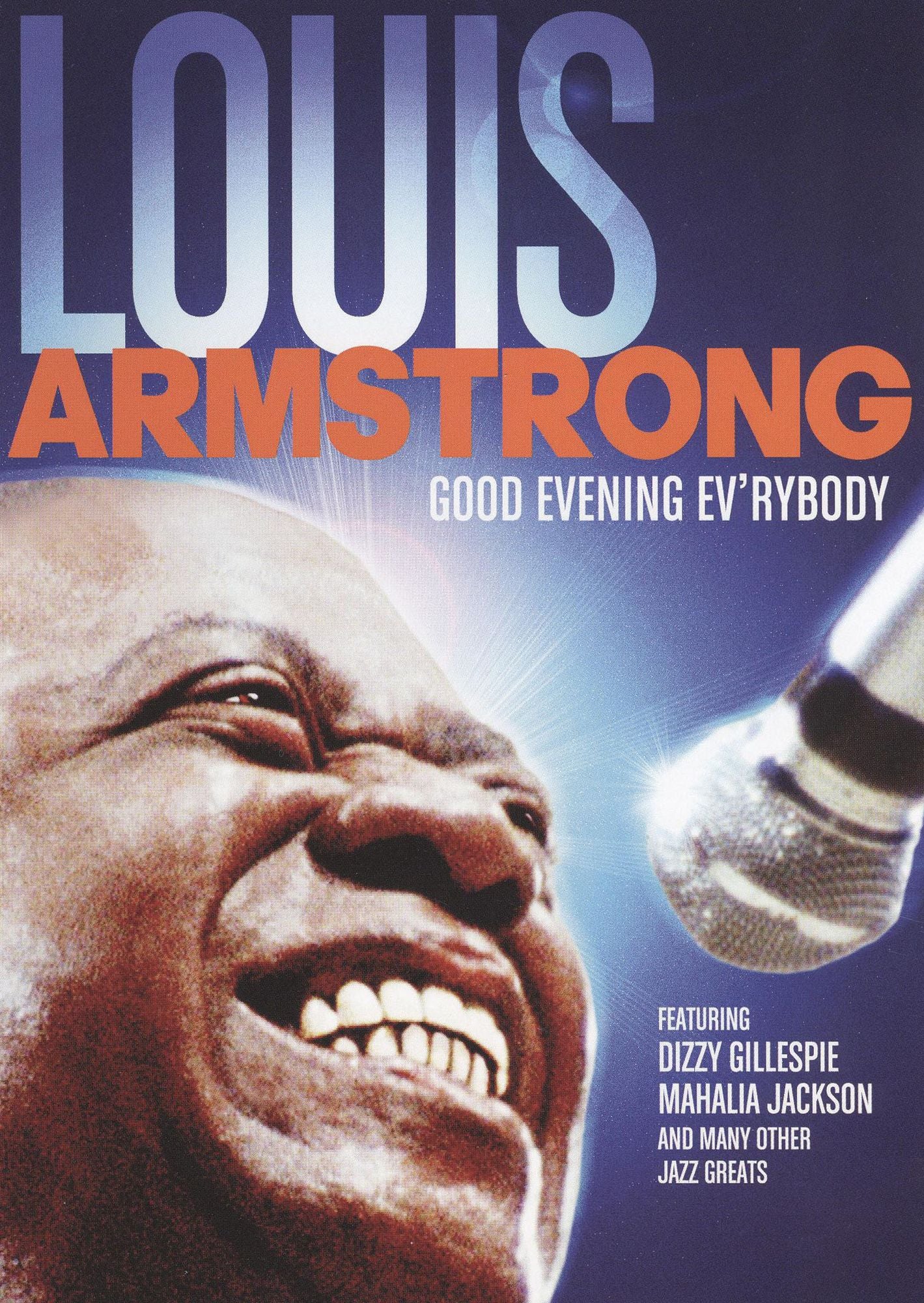 Louis Armstrong: Good Evening Ev'rybody