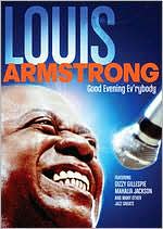 Louis Armstrong: Good Evening Ev'rybody