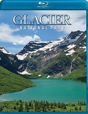 Glacier National Park [Blu-ray]