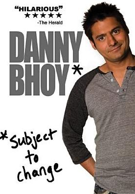 Danny Bhoy: Subject to Change