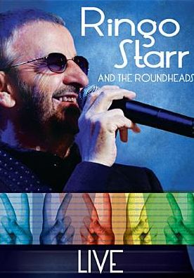 Ringo Starr and the Roundheads: Live