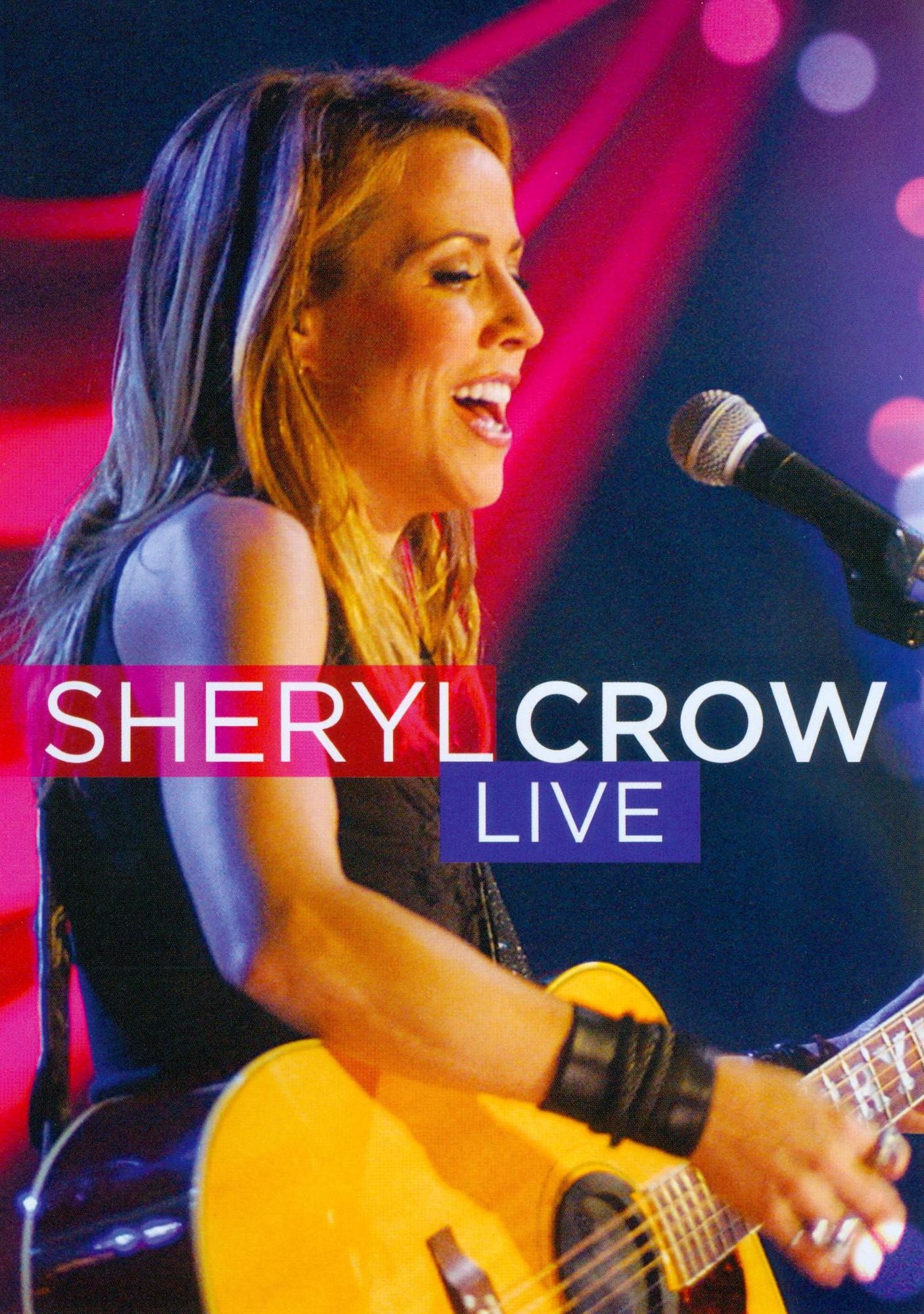 Sheryl Crow: Live