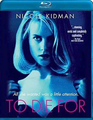 To Die For [Blu-ray]
