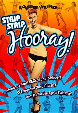 Strip, Strip Hooray! [2 Discs]