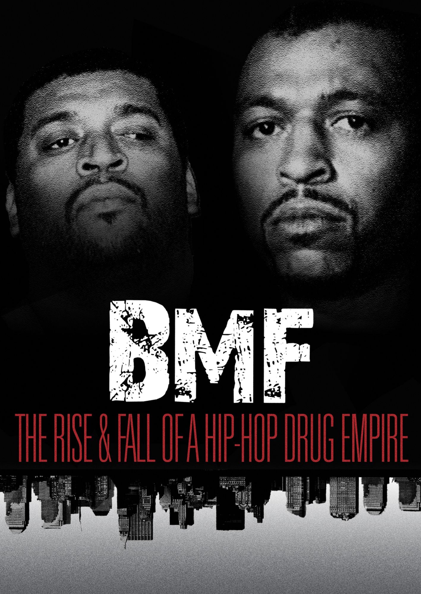 BMF: The Rise & Fall of a Hip-Hop Drug Empire
