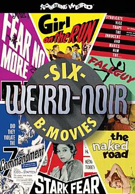 Weird-Noir: Six B-Movies [2 Discs]