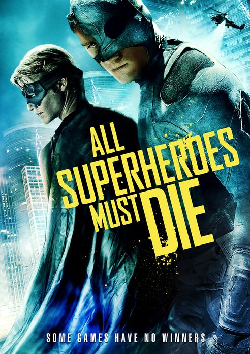 All Superheroes Must Die