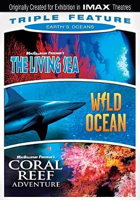 Earth's Oceans Triple Feature: The Living Sea/Wild Ocean/Coral Reef Adventure [3 Discs]