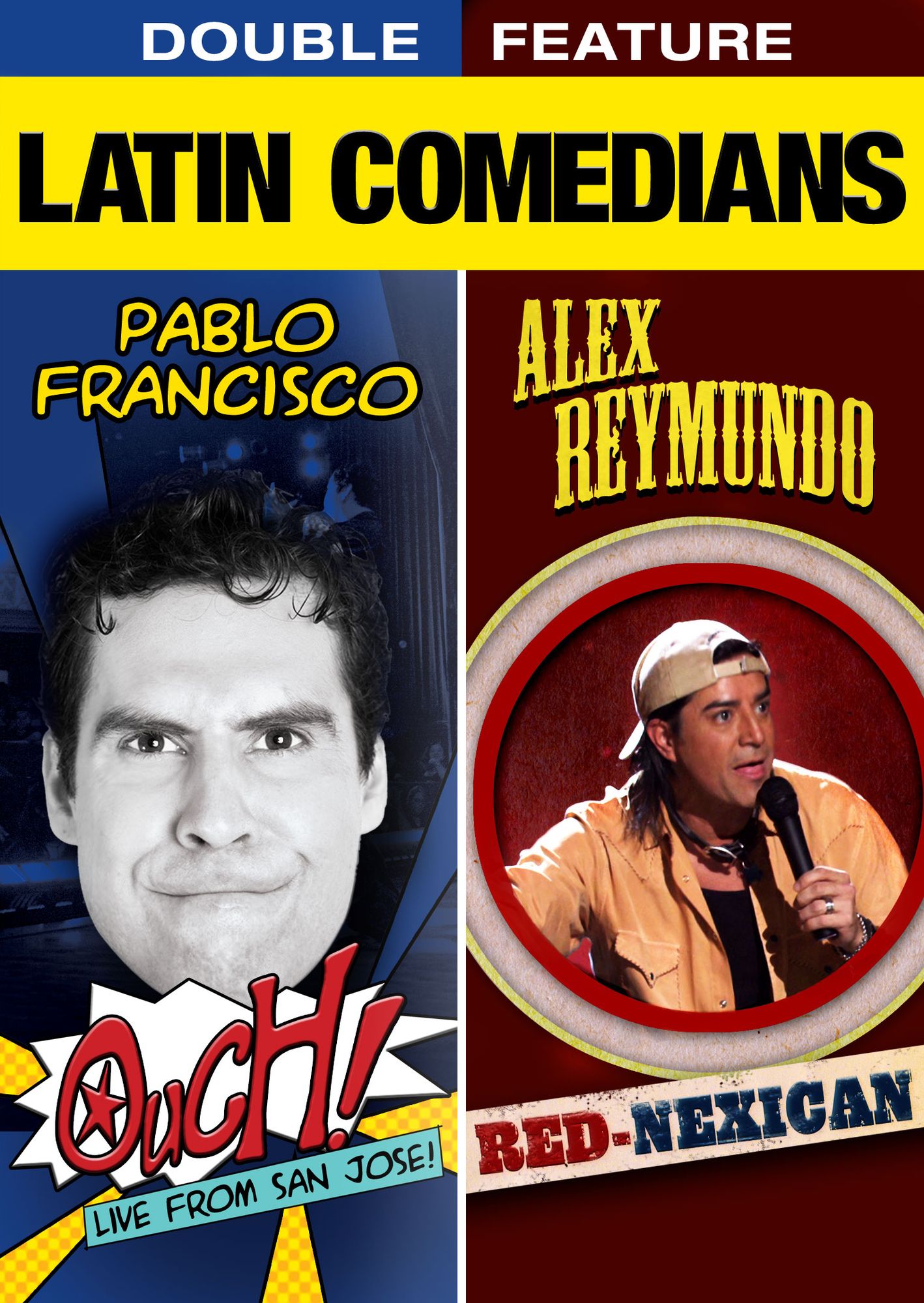 Latin Comedians Double Feature: Pablo Francisco/alex Reymundo