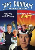 Jeff Dunham Double Feature: Arguing With Myself/spark Of Insanity