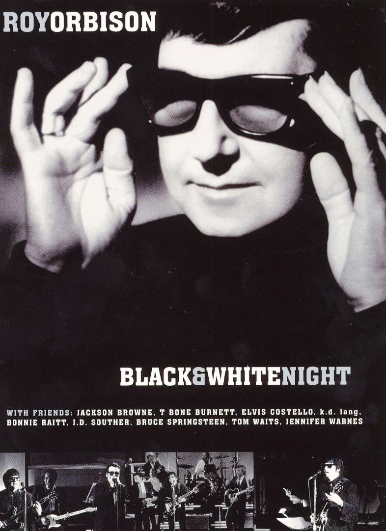 Roy Orbison: Black and White Night