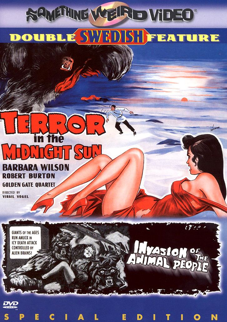 Terror in the Midnight Sun/Invasion of the Animal People