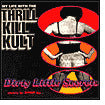 Dirty Little Secrets