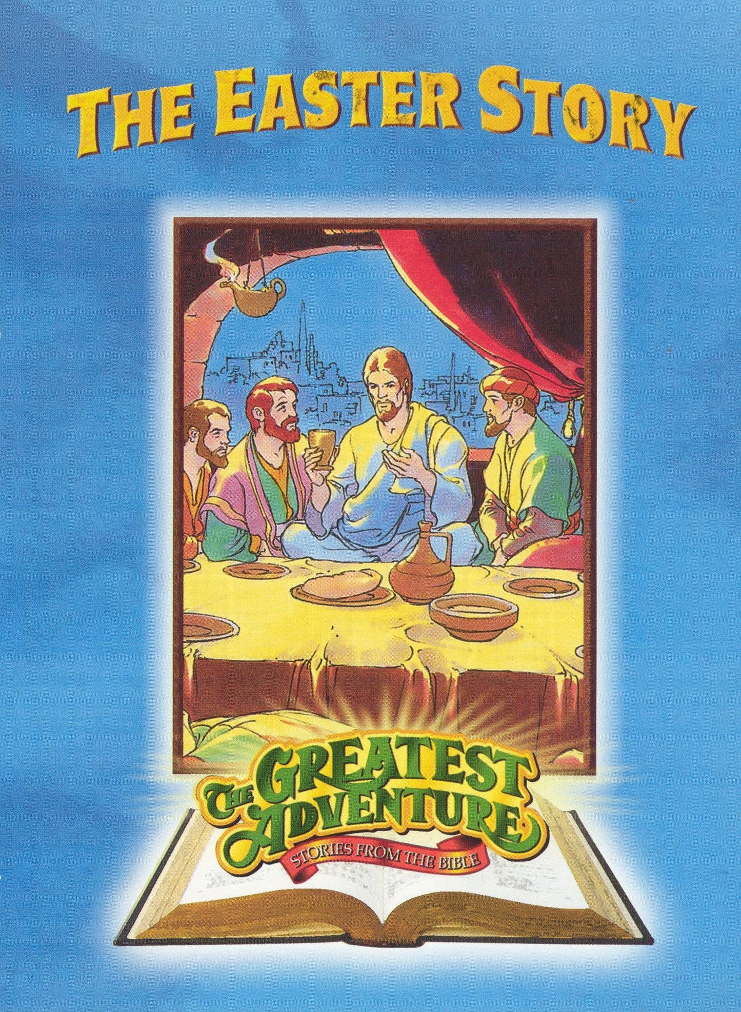 The Greatest Adventure Stories From the Bible: The Easter Story