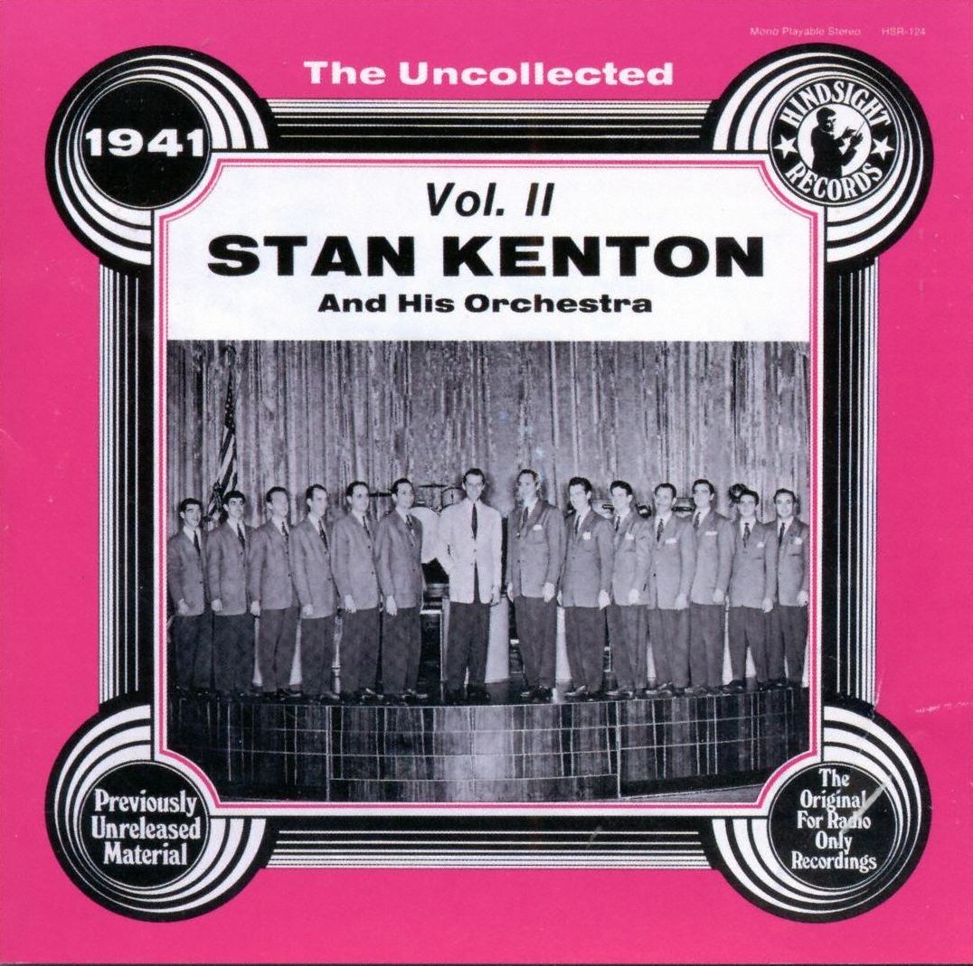 The Uncollected Stan Kenton & His Orchestra, Vol. 2 (1941)