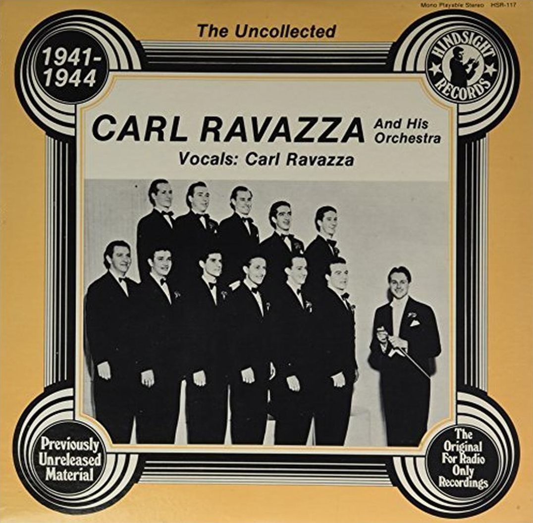 The Uncollected Carl Ravazza & His Orchestra (1941-1944)