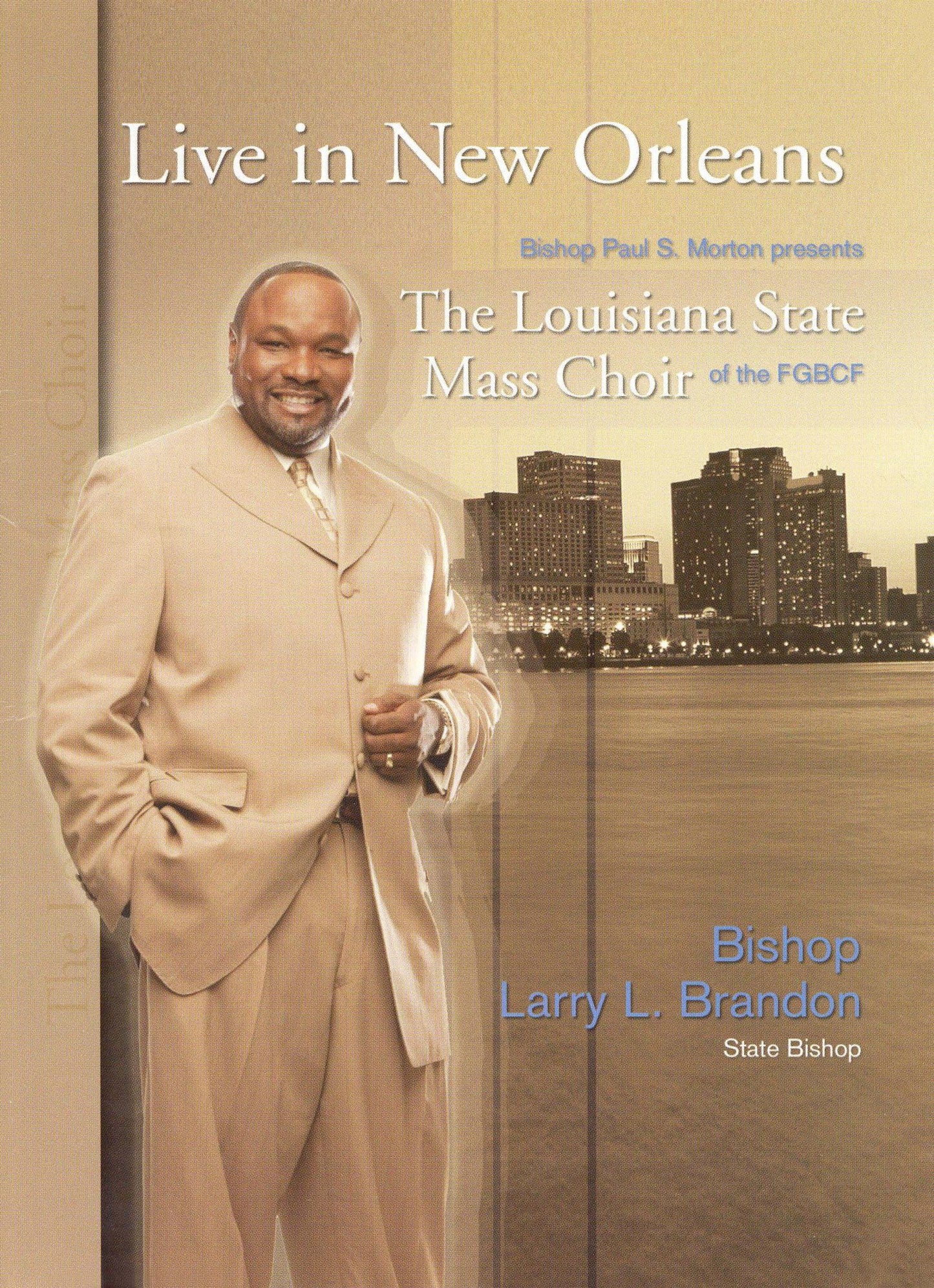 Louisiana State Mass Choir - Live in New Orleans