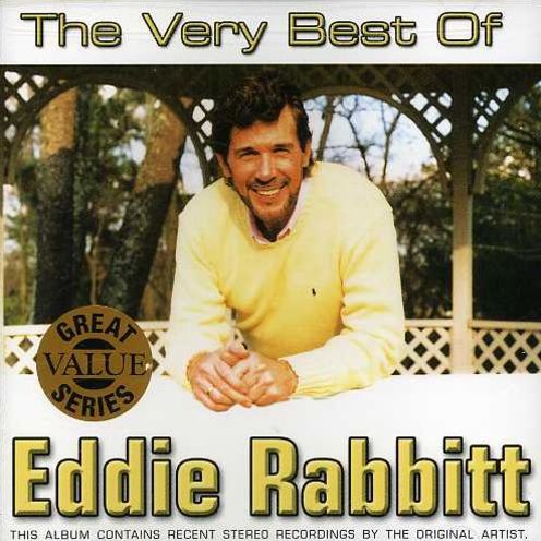 The Very Best Of Eddie Rabbitt