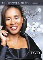Bishop Paul S. Morton Presents: Pastor Debra B. Morton - My Better Half