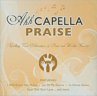Ahh Cappella Praise
