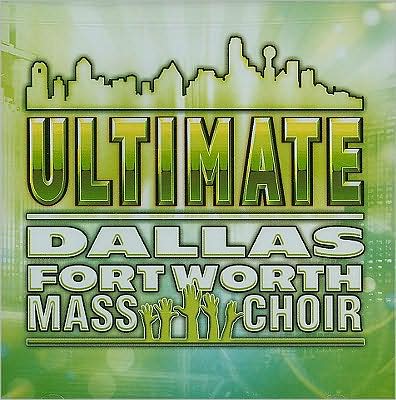 Best Of The Dallas Fort Worth Mass Choir