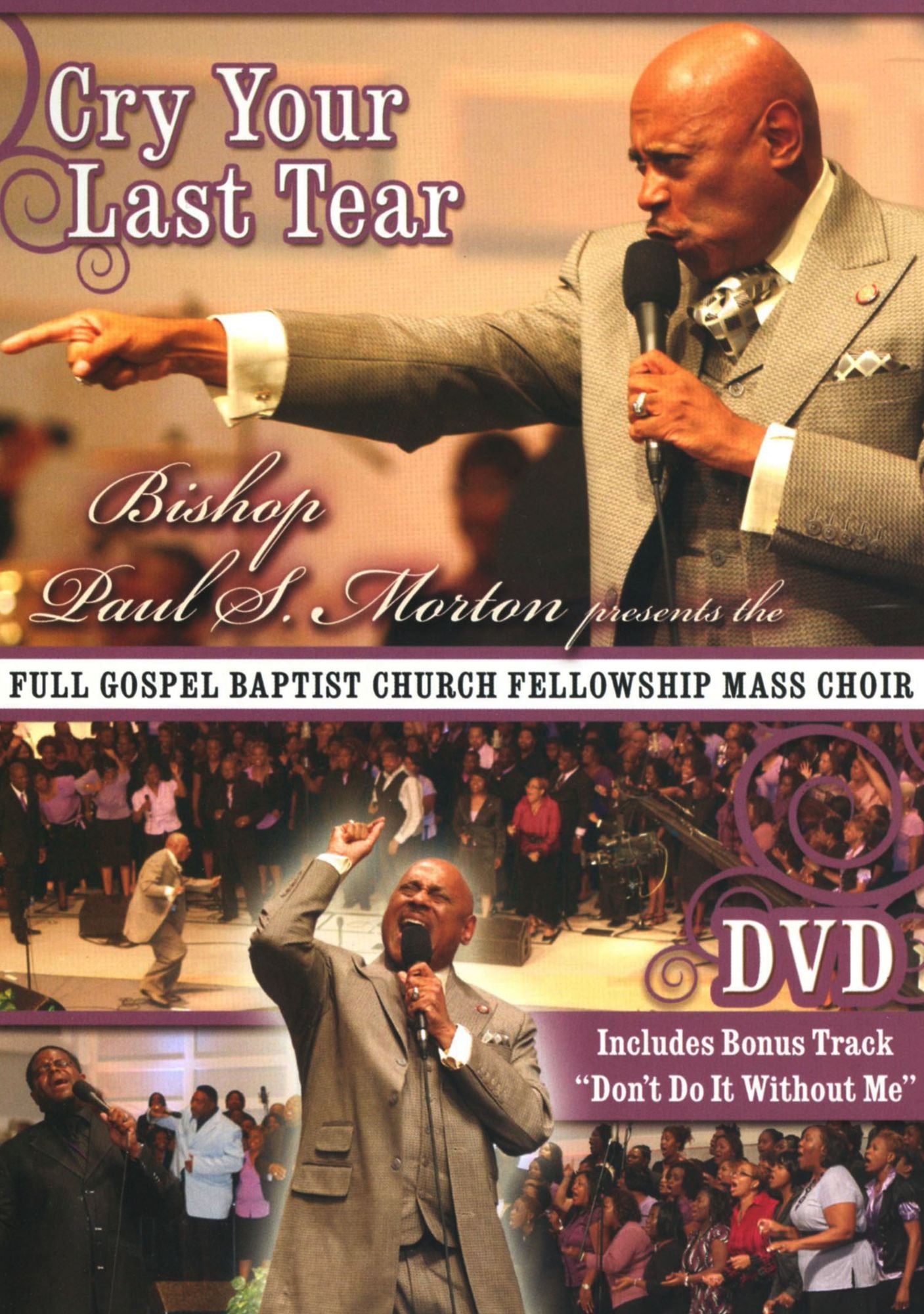 Bishop Paul S. Morton: Cry Your Last Tear
