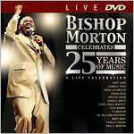 Bishop Paul S. Morton: Celebrates 25 Years of Music