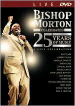 Bishop Paul S. Morton: Celebrates 25 Years of Music
