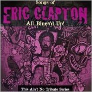 All Blues'd Up: Songs of Eric Clapton