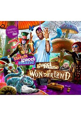 Gucci Mane: In Wonderland
