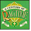 A Century Of Ragtime 1897-1997