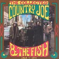 The Collected Country Joe & The Fish