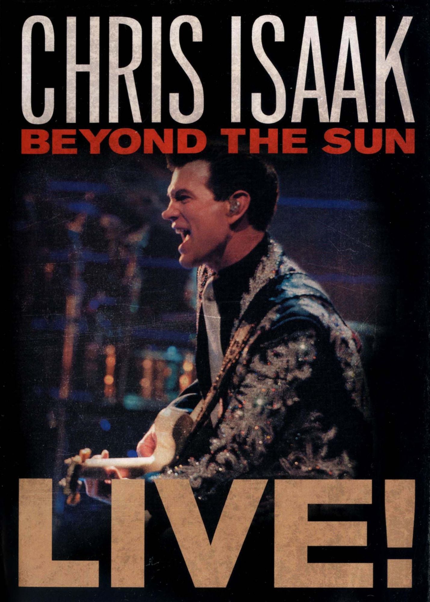 Chris Isaak: Beyond the Sun - Live!
