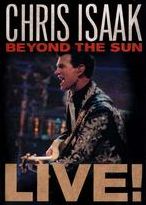 Chris Isaak: Beyond the Sun - Live!
