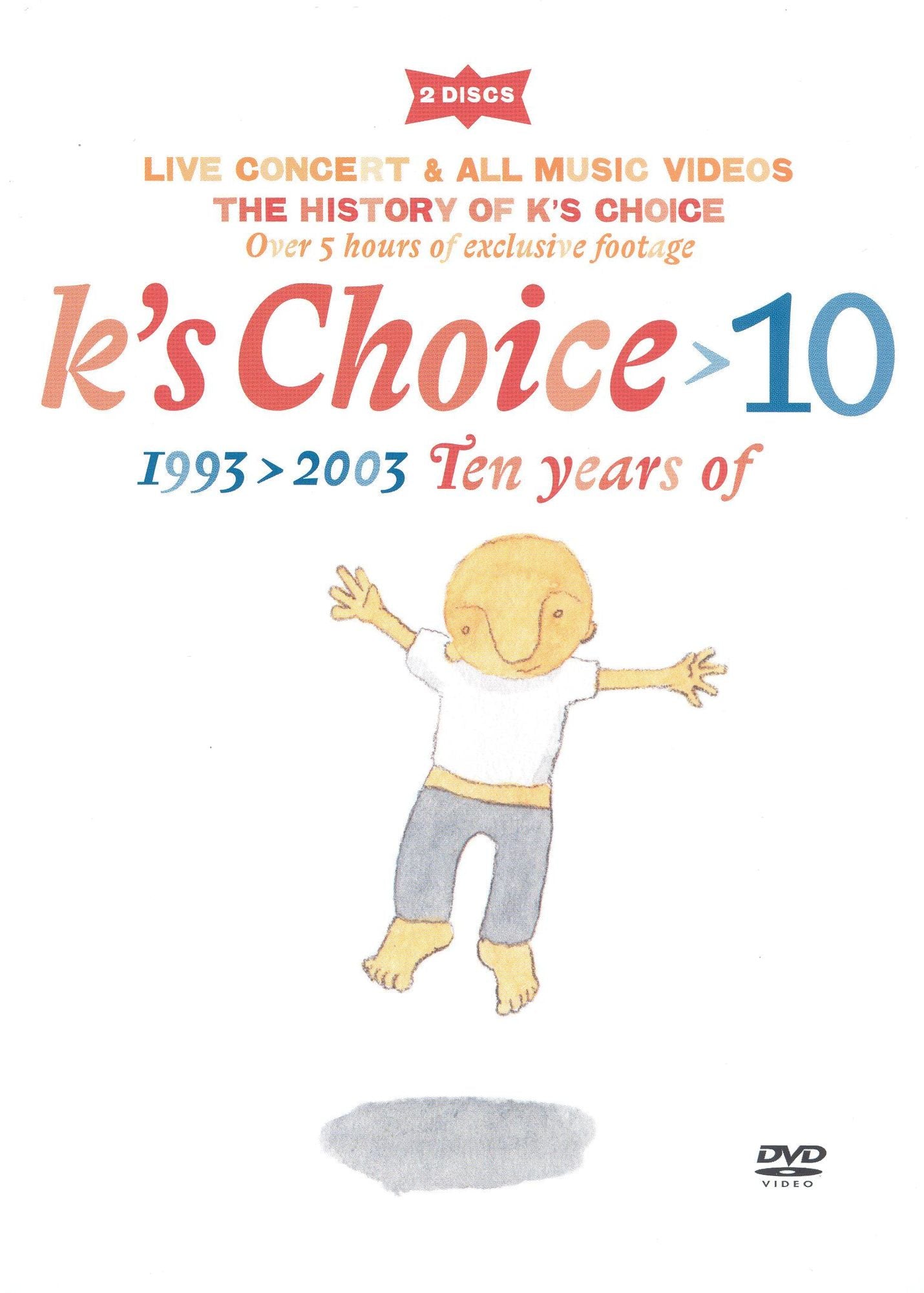 K's Choice: 10 1993-2003 Ten Years Of [2 Discs]