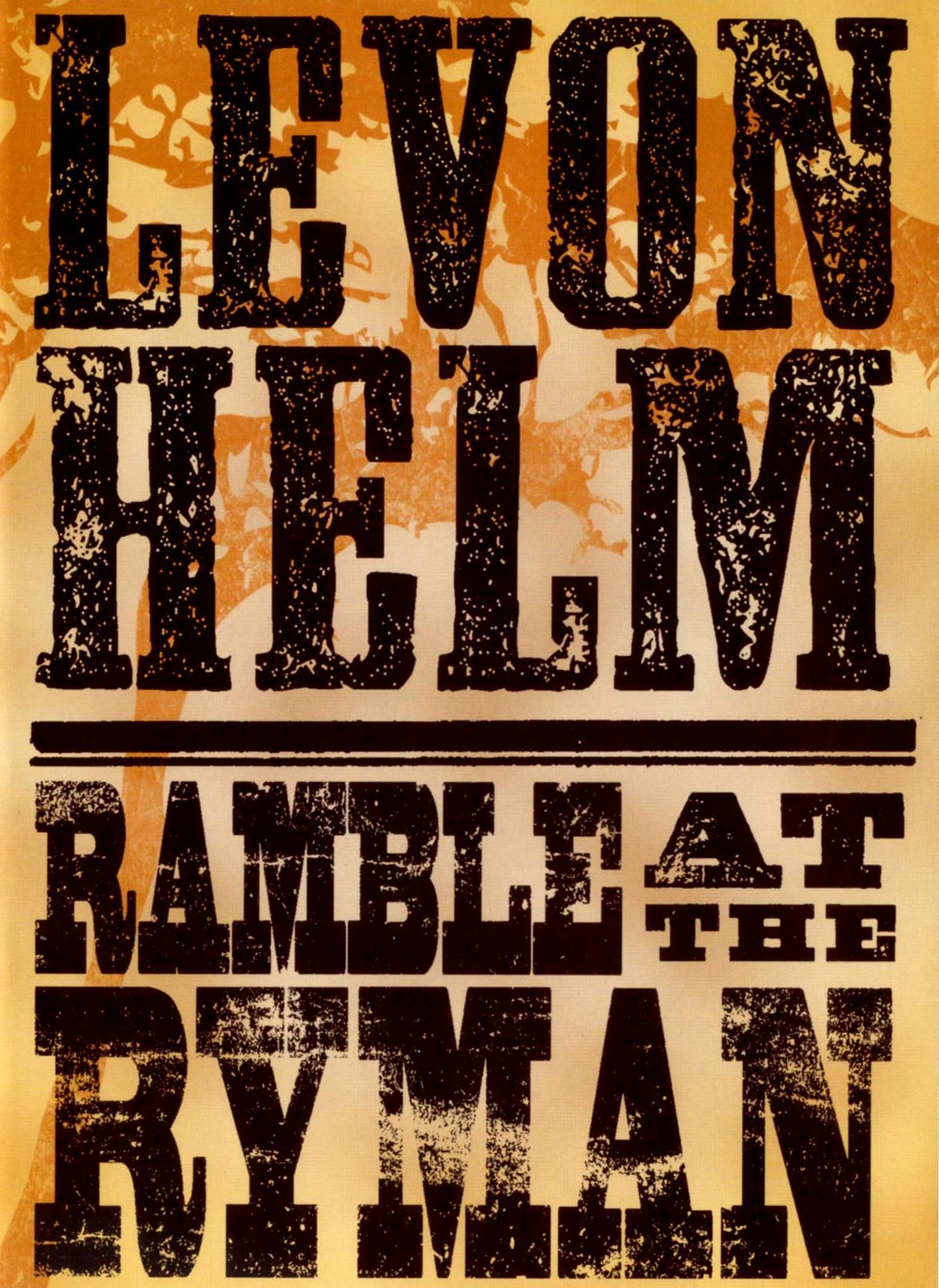 Levon Helm: Ramble at the Ryman