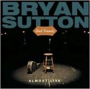 Almost Live (Bryan Sutton & Friends)