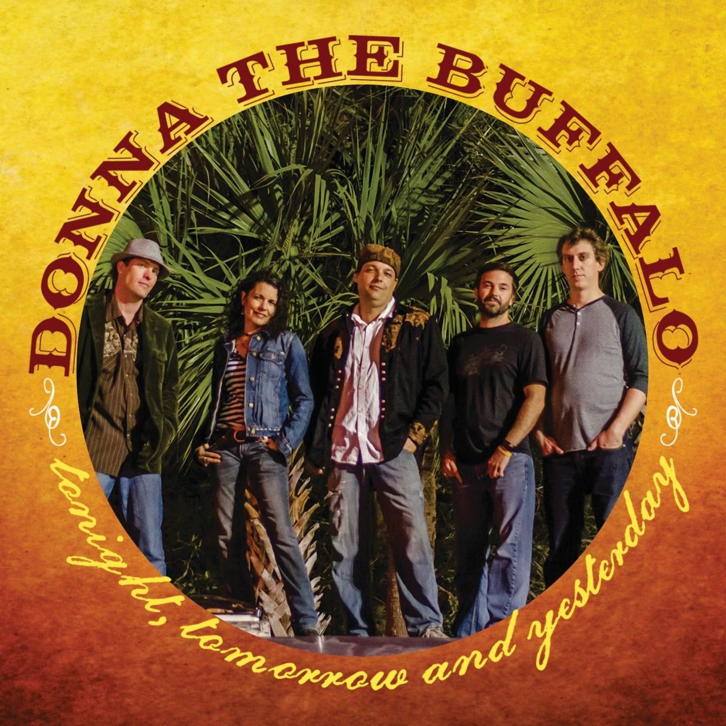 Tonight Tomorrow & Yesterday (Donna The Buffalo)