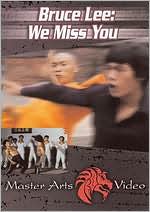 Bruce Lee, We Miss You