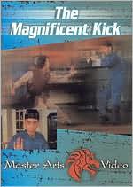 The Magnificent Kick