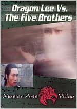 Dragon Lee Vs. The Five Brothers