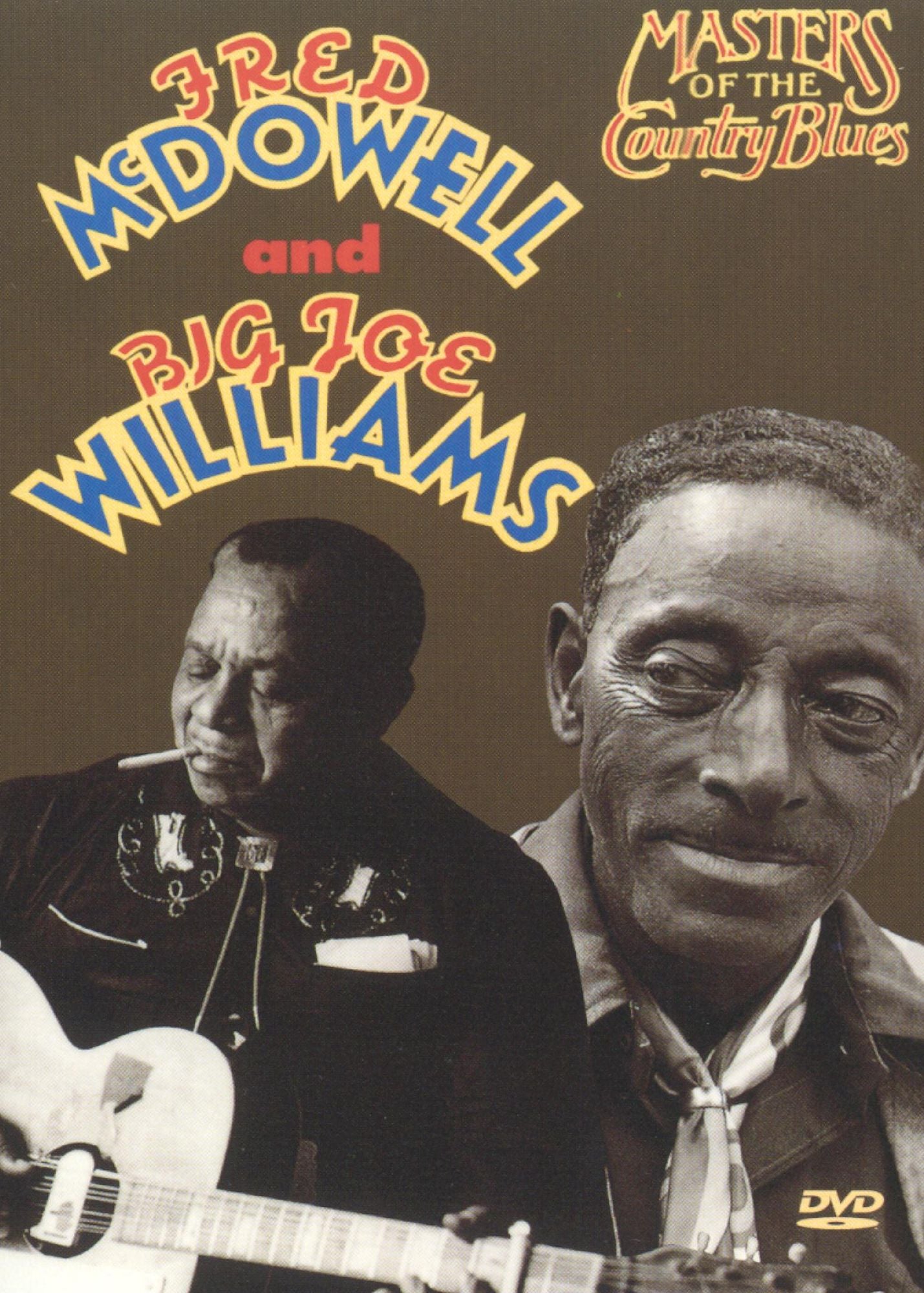 Masters of the Country Blues: Fred McDowell and Big Joe Williams