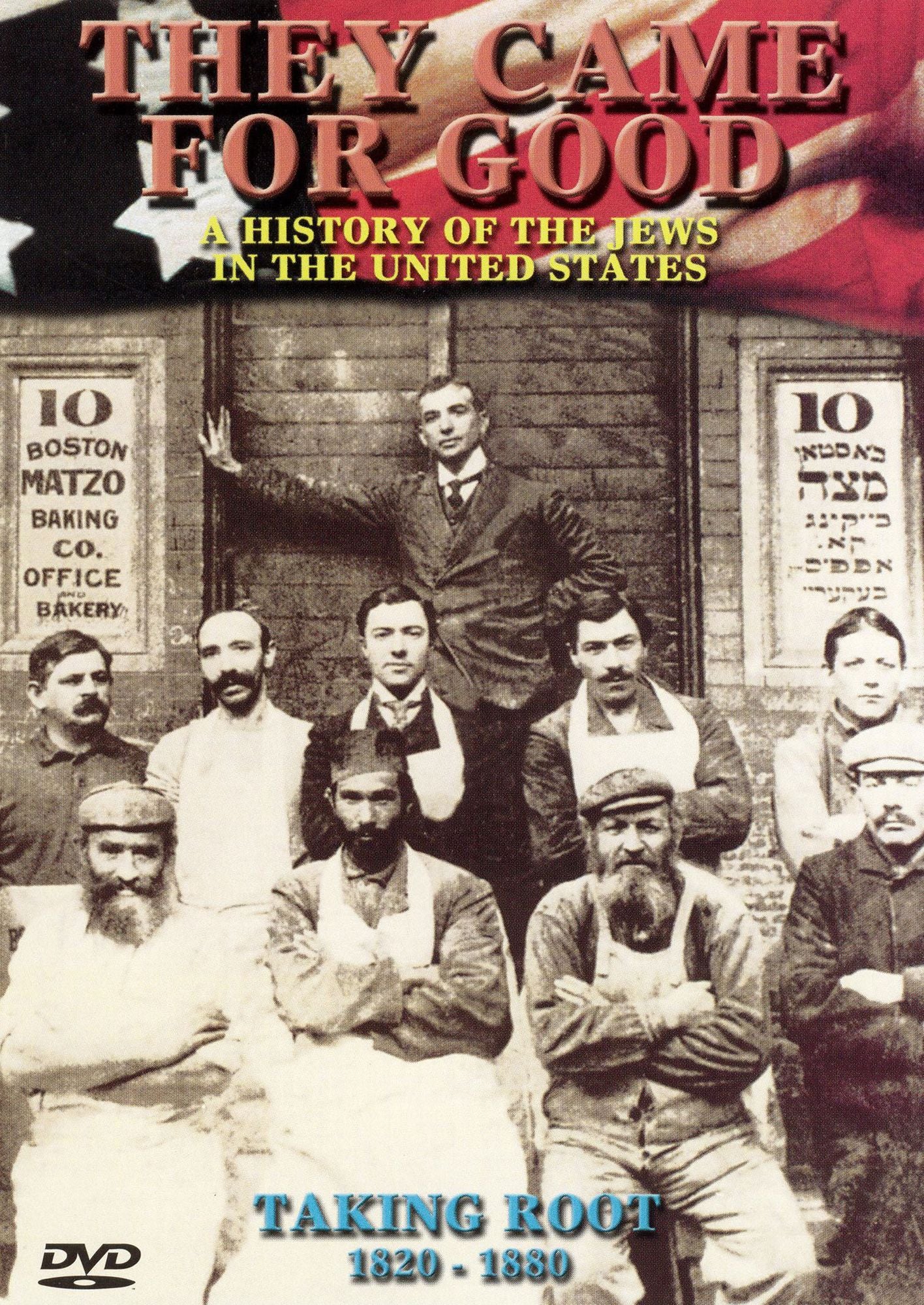 They Came for Good: Taking Root 1820-1880