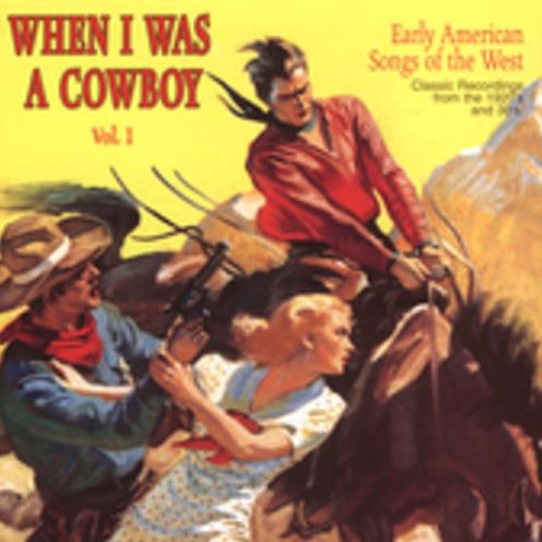 When I Was A Cowboy, Vol. 1