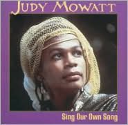Sing Our Own Song (Judy Mowatt)