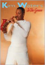 Kim Waters: In the Groove