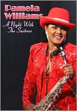 Pamela Williams: A Night with the Saxtress