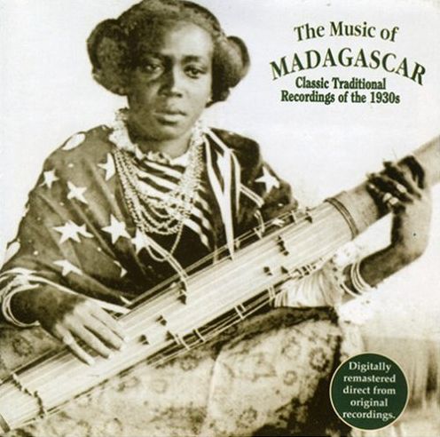 Music Of Madagascar: Classic Traditional Recordings Of The 1930S