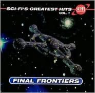 Sci-fi's Greatest Hits, Vol. 1: Final Frontiers