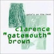 Gate's on the Heat [Bonus Track] [Maison de Blues]